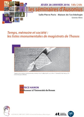 séminaire Ausonius du 28 janvier 2016 : Temps, mémoire et société : les listes monumentales de magistrats de Thasos.