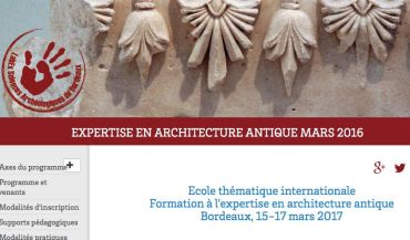 ECOLE THÉMATIQUE EN ARCHITECTURE ANTIQUE, 15-17 MARS 2017, BORDEAUX