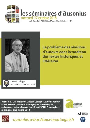 Séminaire AUSONIUS du 17 octobre 2018 : Le problème des révisions d’auteurs dans la tradition des textes historiques et littéraires