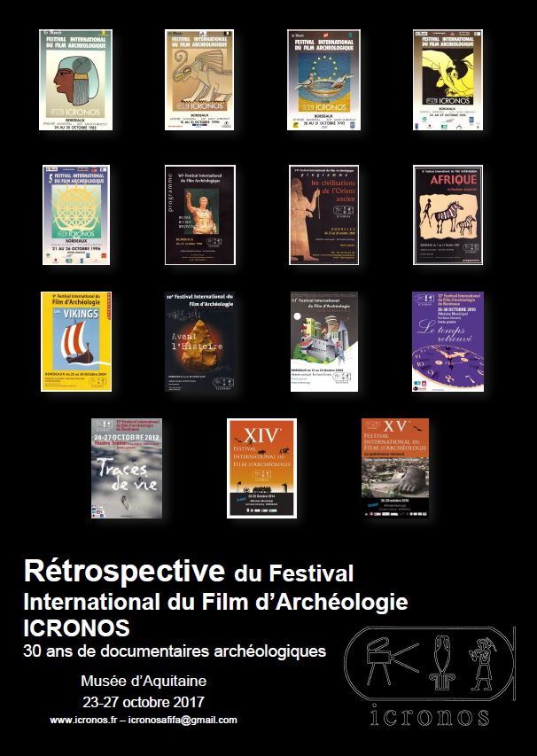 Le festival international du film d’archéologie de Bordeaux - ICRONOS - fête ses 30 ans, du 23 au 27 octobre 2017