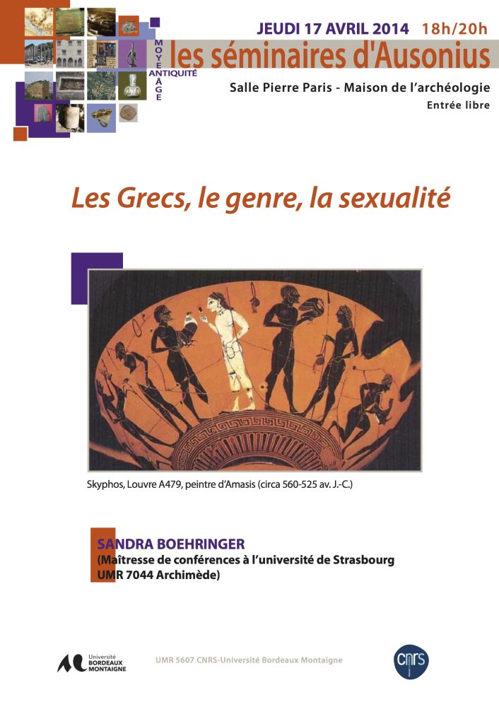 Séminaire Ausonius 17 avril 2014 - Les Grecs, le genre, la sexualité, par Sandra Boehringer
