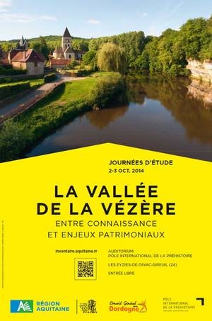 Journées d'études Patrimoine paysager, paysage bâti - La vallée de la Vézère, entre connaissance et enjeux patrimoniaux - 2-3 octobre 2014