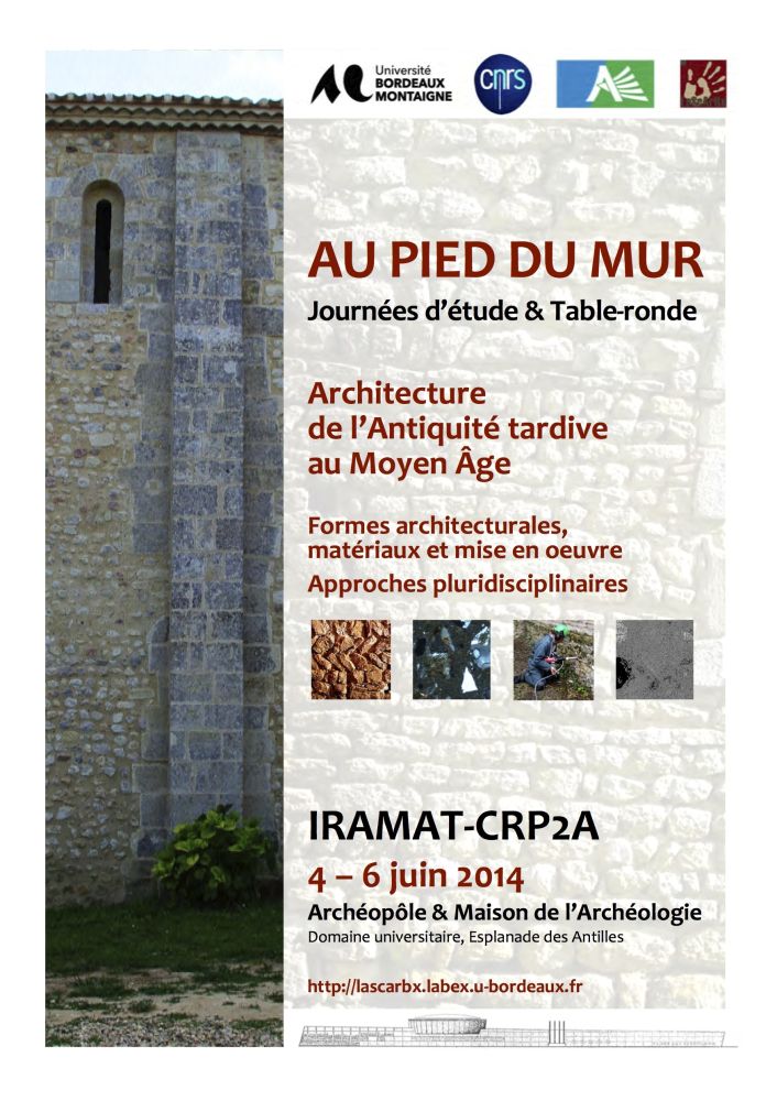 Séminaire atelier "Au pied du mur" organisé par l'IRAMAT-CRP2A, du 4-6 juin 2014 à Pessac : résumés des communications en ligne