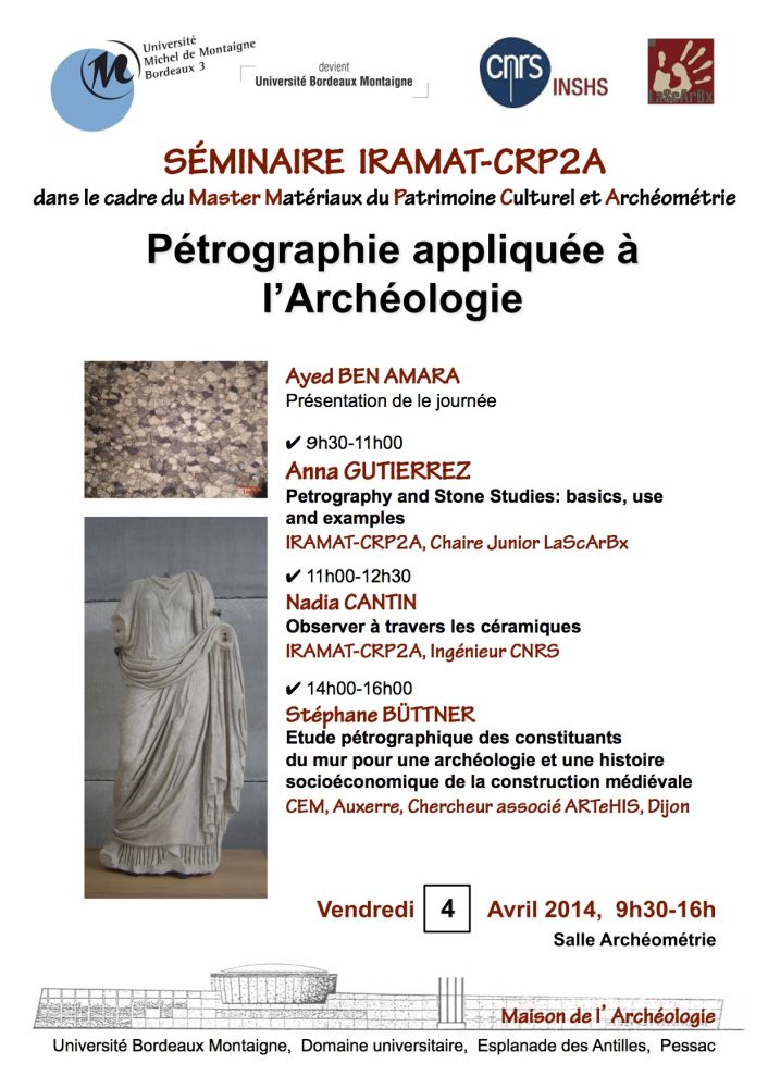 SÉMINAIRE IRAMAT-CRP2A Pétrographie appliquée à l'archéologie, le 4 avril 2014