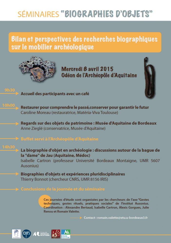 Séminaire Biographies d'objets 08 avril 2015 - Bilan et perspectives des recherches biographiques sur le mobilier archéologique