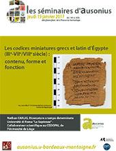 Séminaire AUSONIUS du 19 janvier 2017 : Les codices miniatures grecs et latin d’Égypte (IIIe-VIIe/VIIIe siècle) : contenu, forme et fonction