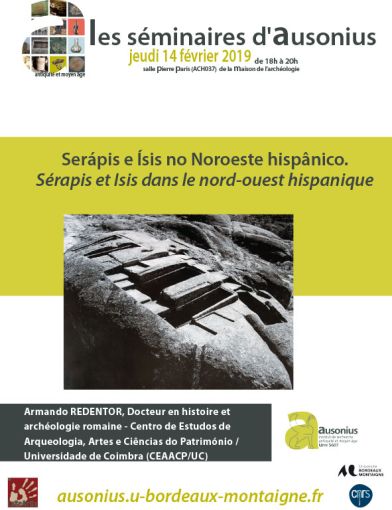 Séminaire AUSONIUS du 14 février 2019 : Sérapis et Isis dans le nord-ouest hispanique