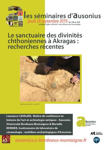 Séminaire AUSONIUS du  26 SEPTEMBRE 2019 : Le sanctuaire des divinités chthoniennes à Akragas : recherches récentes