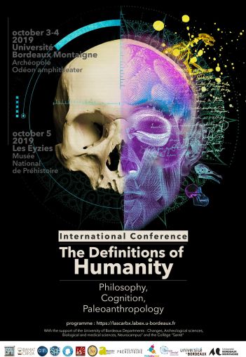 Les Définitions de l’humain. Philosophie, cognition, paléoanthropologie. Bordeaux-Les Eyzies-de-Tayac, 3-4-5 octobre 2019