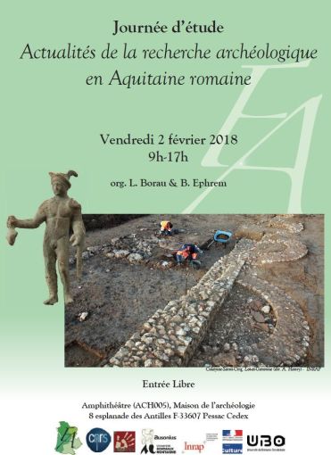Journée d'étude "Actualités de la recherche archéologique en Aquitaine romaine", 2 février 2018