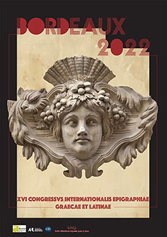 Appel à communication - XVIe Congrès International d’épigraphie grecque et latine, Bordeaux, 2022