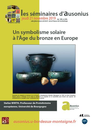 Séminaire AUSONIUS du 21 novembre 2019 : symbolisme solaire à l'Âge du bronze en Europe