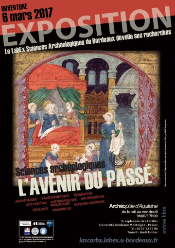 L'exposition "Sciences archéologiques, l'avenir du passé" de retour à l'Archéopole d'Aquitaine, le 6 mars 2017