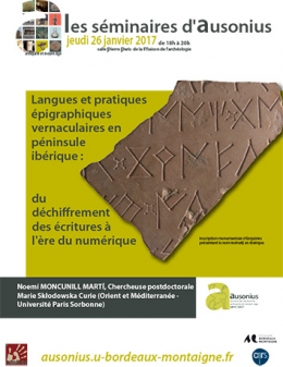séminaire AUSONIUS du 26 janvier 2017 : langues et pratiques épigraphiques vernaculaires en péninsule ibérique