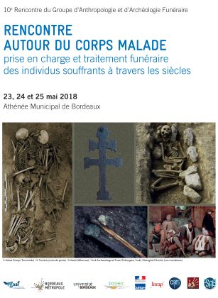 10ème rencontre du Groupe d'Anthropologie et d'Archéologie Funéraire, Bordeaux, 23-25 mai 2018