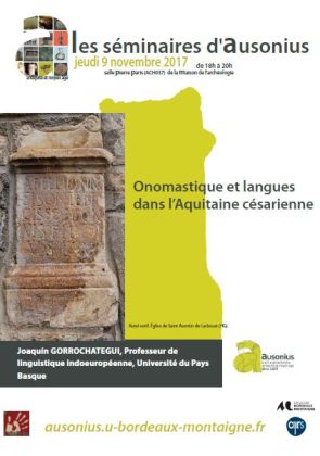 séminaire AUSONIUS du 9 novembre 2017 : Onomastique et langues dans l'Aquitaine césarienne