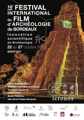 16ème festival international du film d’Archéologie de Bordeaux (ICRONOS), du 22 au 27 octobre 2018