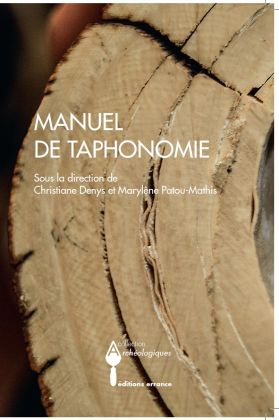 Manuel de taphonomie, par Denys Christiane, Patou-Mathis Marylène (sous la dir.)