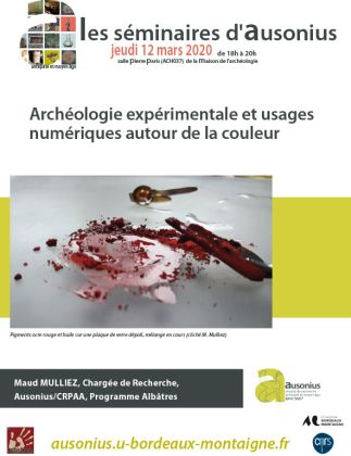 Séminaire AUSONIUS du 12 mars 2020 : archéologie expérimentale et usages numériques autour de la couleur