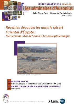 Séminaire Ausonius du 19 mars 2015 - Récentes découvertes dans le désert Oriental d’Égypte : forts et mines d'or de Samut à l'époque ptolémaïque