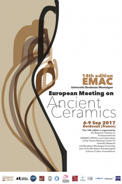14e édition de l'European Meeting on Ancient Ceramics (EMAC), 6-9 septembre 2017, Bordeaux