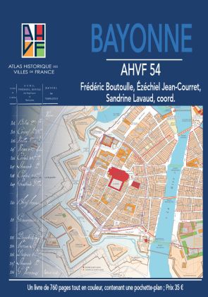 présentation de l'atlas historique de Bayonne, 16 décembre 2019