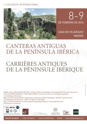 Colloque international Carrières antiques de la péninsule ibérique, 8-9 février 2016, Casa de Velazquez, Madrid