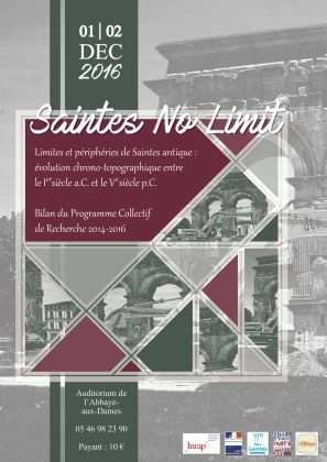 Table ronde « Saintes No Limit » limites et périphéries de Saintes antique, le 1er décembre 2016