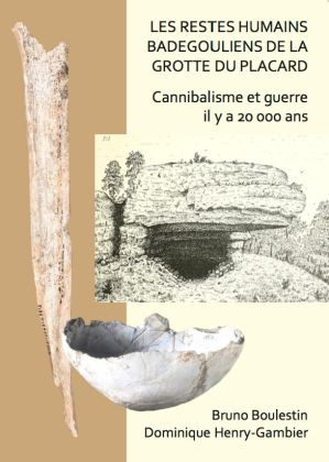Les restes humains badegouliens de la grotte du Placard (Charente), octobre 2019