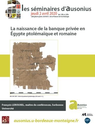 Séminaire AUSONIUS du 2 avril 2020 : la naissance de la banque privée en Égypte ptolémaïque et romaine