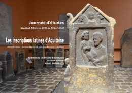 Journée d'études 13 février 2015 : les inscriptions latines d'Aquitaine