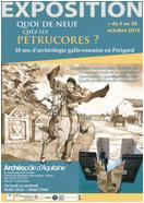 Exposition "Quoi de neuf chez les Pétrucores ?" présentée à l'Archéopôle d'Aquitaine du 5 au 30 octobre 2015